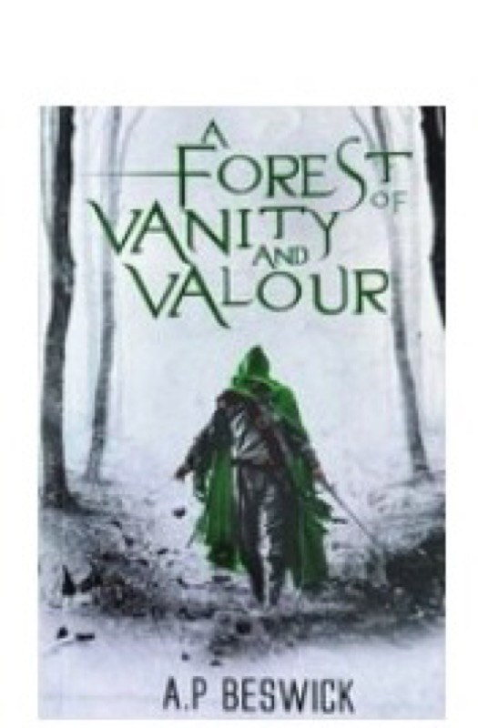 Cover of A Forest of Vanity and Valour