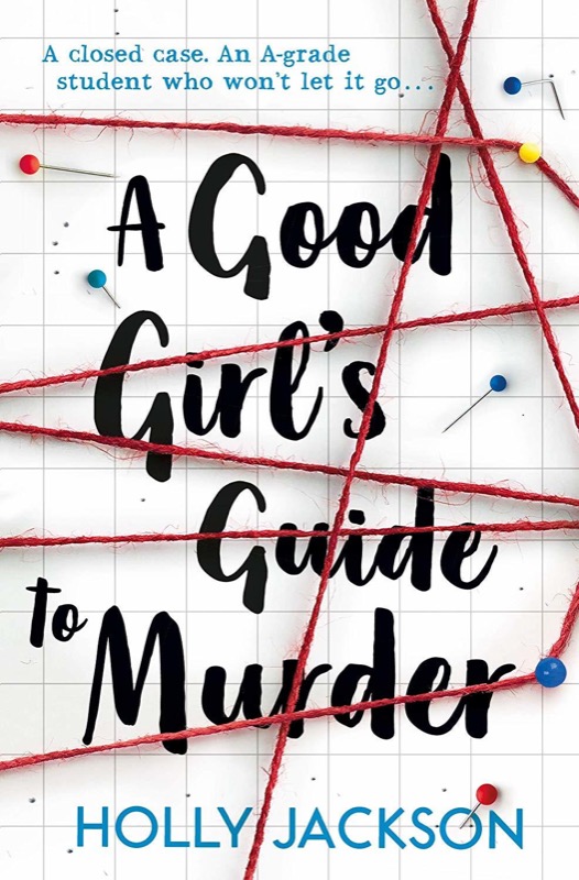 Cover of A Good Girl's Guide to Murder (A Good Girl's Guide to Murder, #1)
