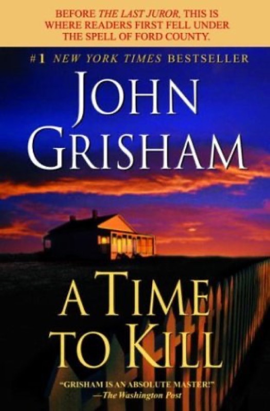 Cover of A Time to Kill (Jake Brigance, #1)