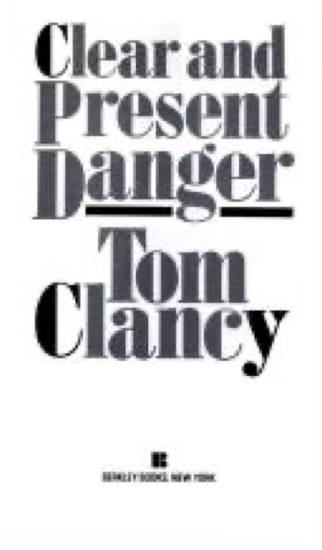 Cover of Clear and Present Danger (Jack Ryan, #5; Jack Ryan Universe, #6)