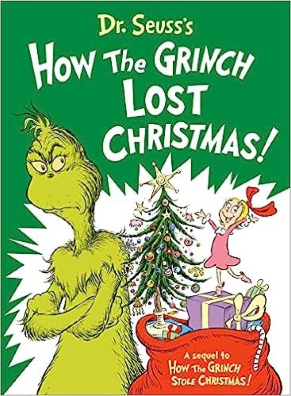 Cover of Dr. Seuss's How the Grinch Lost Christmas! (Classic Seuss)