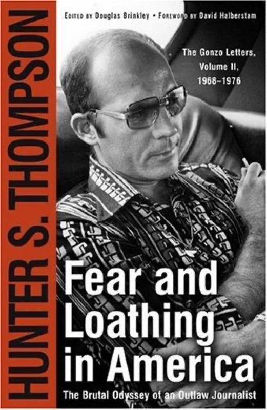 Cover of Fear and Loathing in America: The Brutal Odyssey of an Outlaw Journalist - The Gonzo Letters, Volume II, 1968-1976