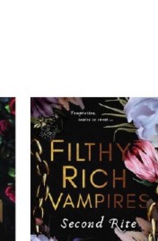 Cover of Filthy Rich Vampires: Second Rite