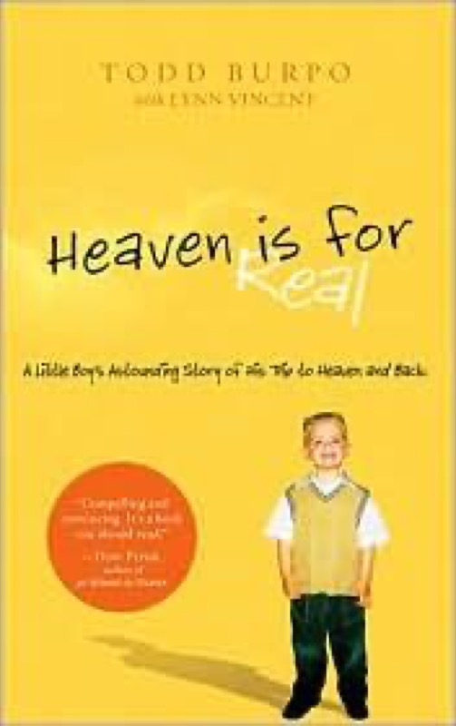 Cover of Heaven is for Real: A Little Boy's Astounding Story of His Trip to Heaven and Back