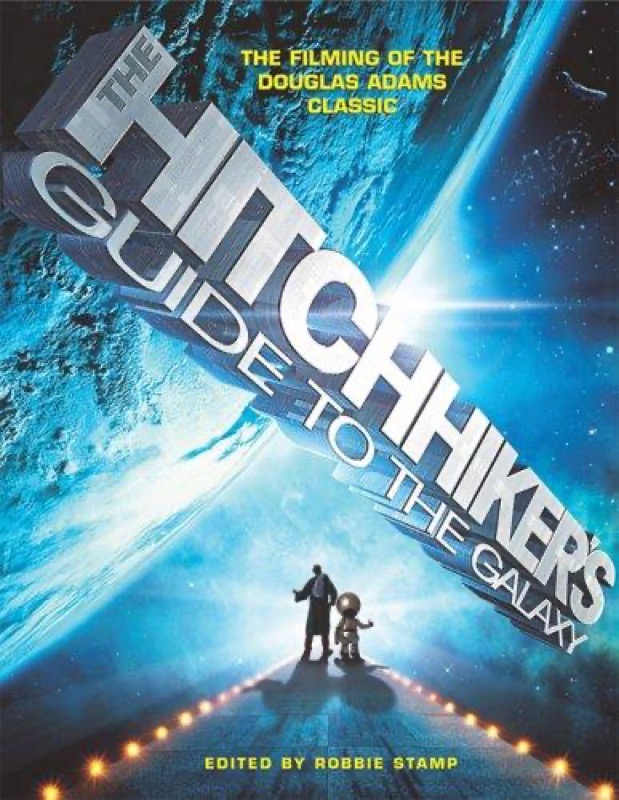 Cover of Hitchhiker's Guide To The Galaxy: The Filming of the Douglas Adams classic