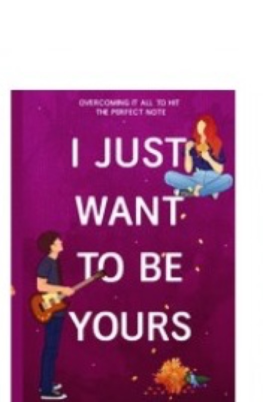 Cover of I Just Want to Be Yours