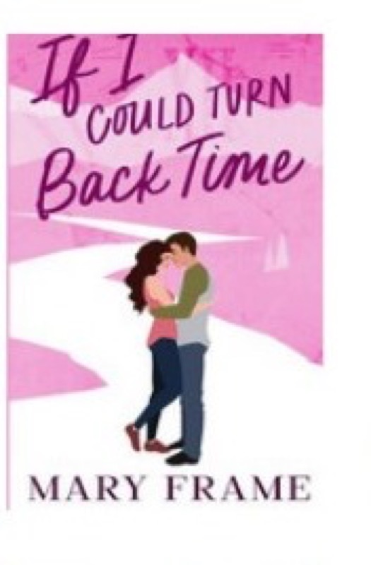 Cover of If I Could Turn Back Time