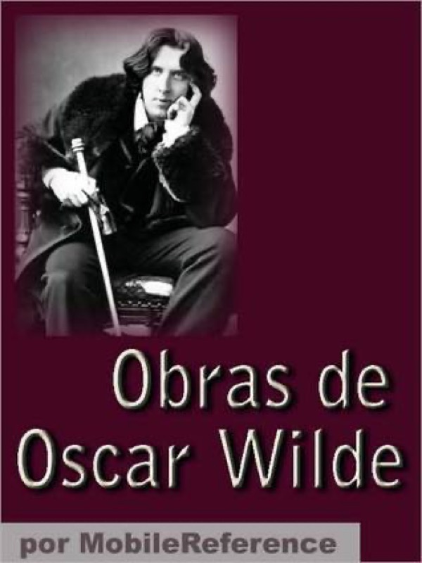 Cover of Obras de Oscar Wilde: El retrato de Dorian Gray, El fantasma de Canterville, El Ni