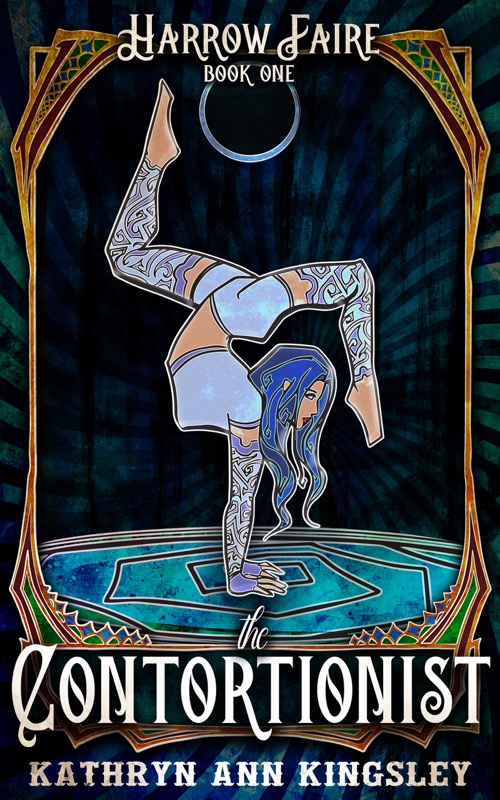 Cover of The Contortionist (Harrow Faire, #1)