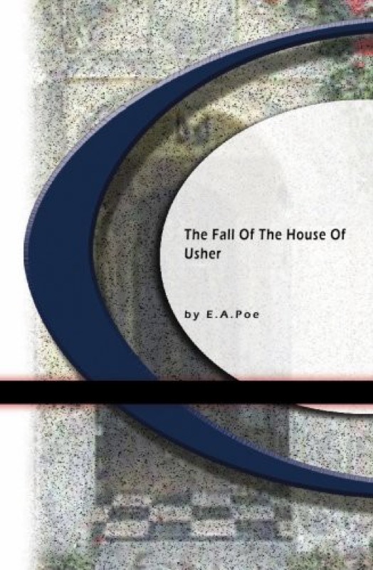 Cover of The Fall of the House of Usher