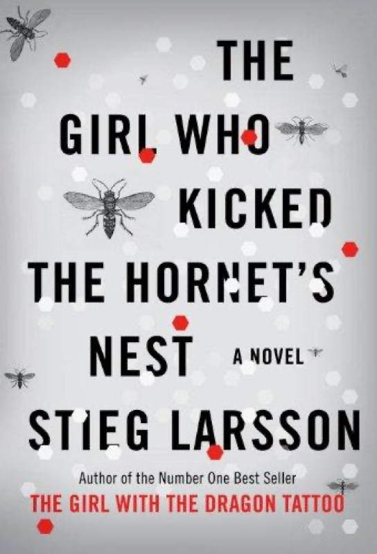 Cover of The Girl Who Kicked the Hornet’s Nest (Millennium, #3)