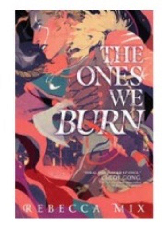 Cover of The Ones We Burn