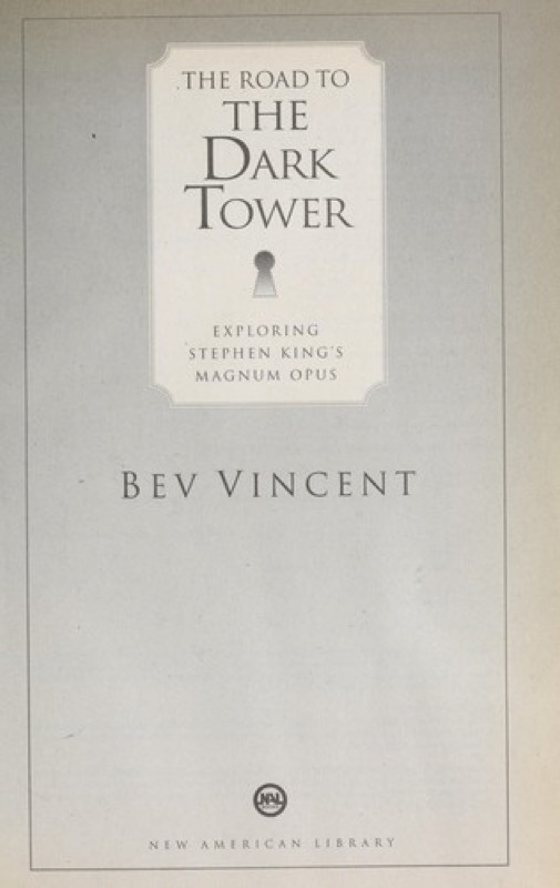 Cover of The Road to the Dark Tower: Exploring Stephen King's Magnum Opus