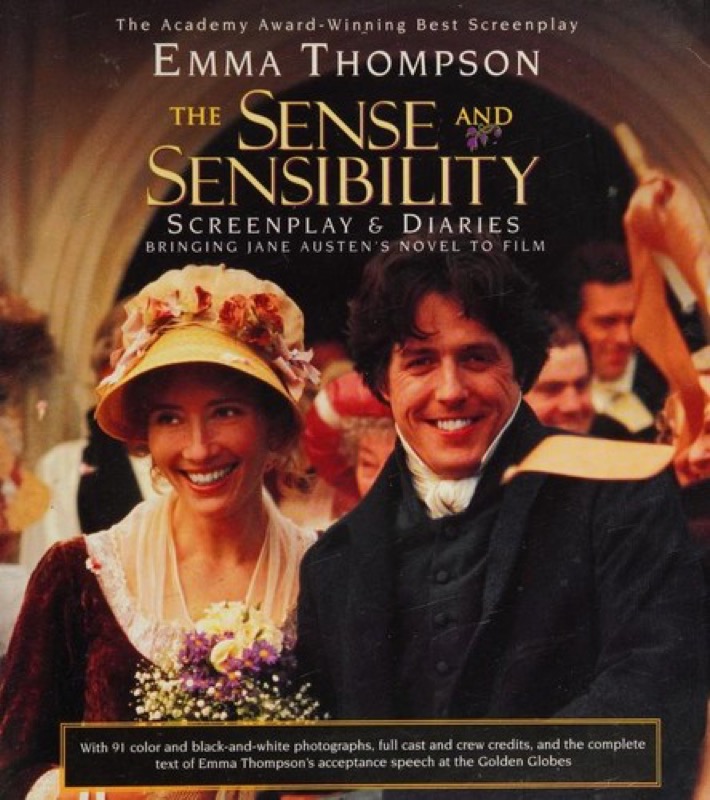 Cover of The Sense and Sensibility Screenplay and Diaries: Bringing Jane Austen's Novel to Film