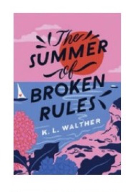 Cover of The Summer of Broken Rules
