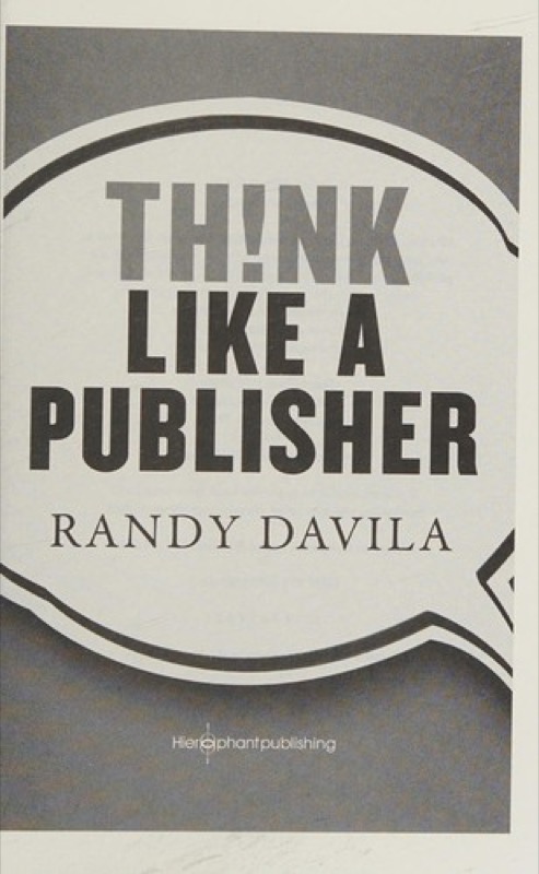 Cover of Think Like a Publisher: 33 Essential Tips to Write, Promote, & Sell Your Book