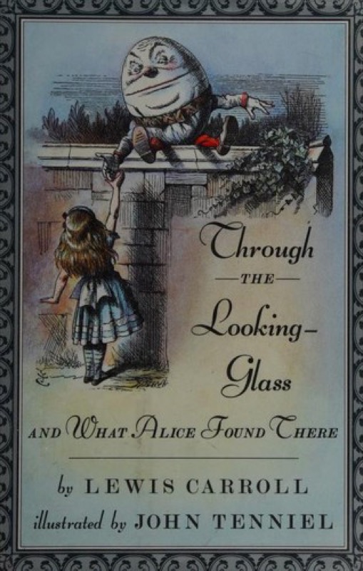 Cover of Through the Looking-Glass and What Alice Found There (Alice's Adventures in Wonderland, #2)